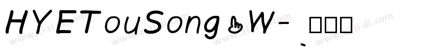 HYETouSong W字体转换
